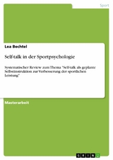 Self-talk in der Sportpsychologie - Lea Bechtel