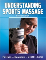 Understanding Sports Massage - Benjamin, Patricia J.; Lamp, Scott P.