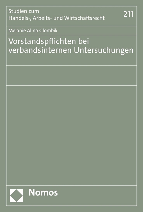 Vorstandspflichten bei verbandsinternen Untersuchungen - Melanie Alina Glombik