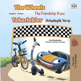 The Wheels Tekerlekler The Friendship Race Arkadaşlık Yarışı - Inna Nusinsky,  KidKiddos Books