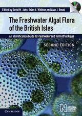 The Freshwater Algal Flora of the British Isles with DVD-ROM - John, David M.; Whitton, Brian A.; Brook, Alan J.