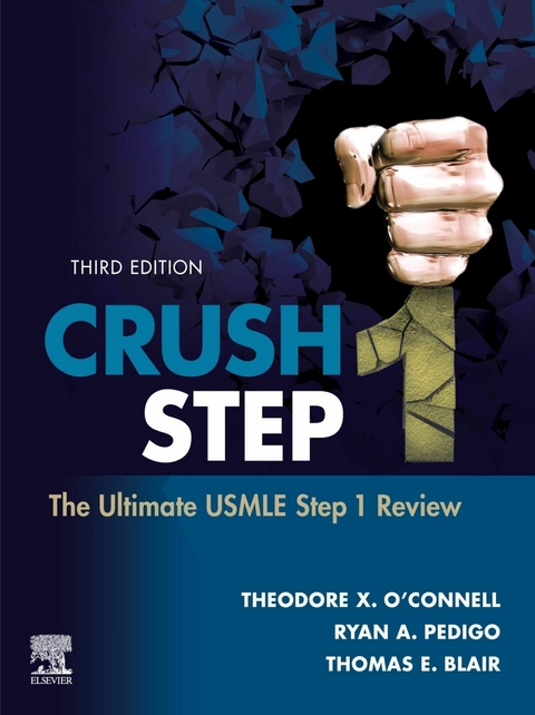 Crush Step 1 E-Book -  Thomas E. Blair,  Theodore X. O'Connell,  Ryan A. Pedigo