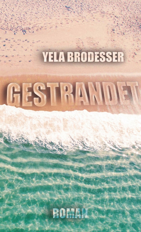 Gestrandet -  Yela Brodesser