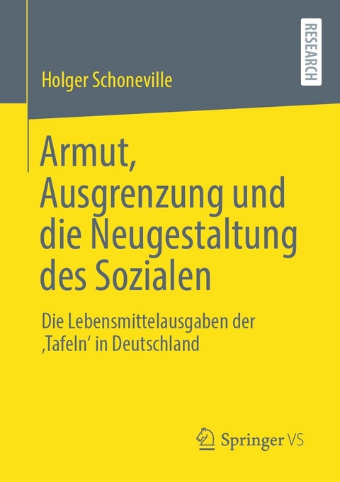 Armut, Ausgrenzung und die Neugestaltung des Sozialen - Holger Schoneville