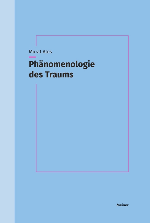 Phänomenologie des Traums - Murat Ates