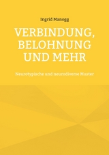 Verbindung, Belohnung und mehr - Ingrid Manogg