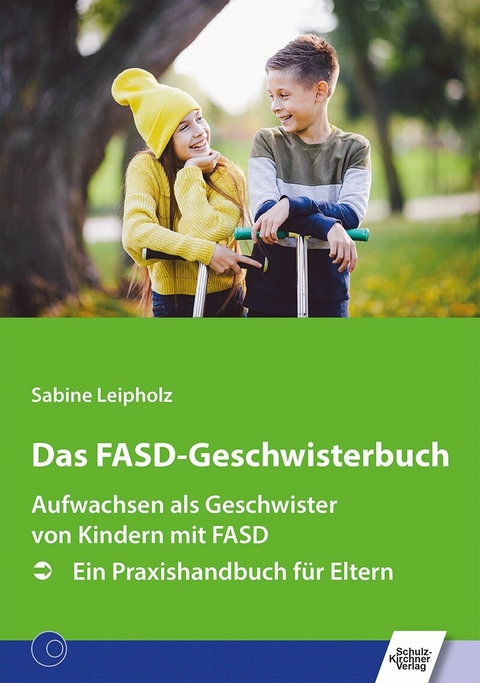 Das FASD-Geschwisterbuch -  Sabine Leipholz