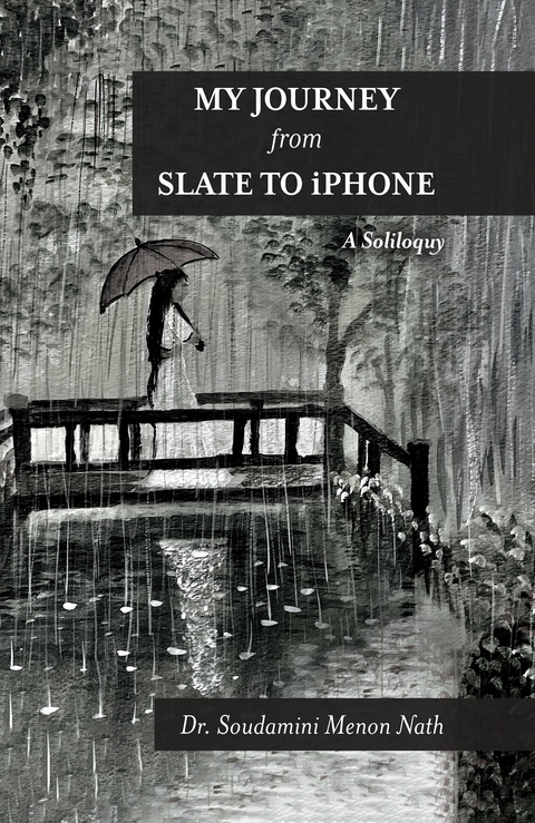 My Journey from Slate to iPhone -  Dr. Soudamini Menon Nath