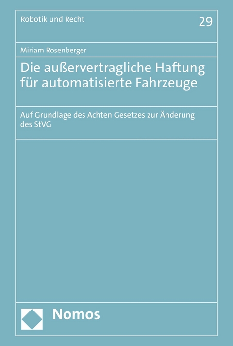 Die außervertragliche Haftung für automatisierte Fahrzeuge - Miriam Rosenberger