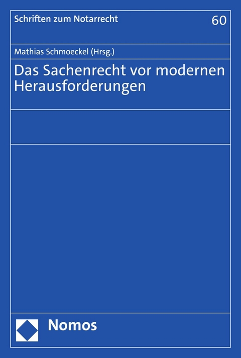 Das Sachenrecht vor modernen Herausforderungen - 