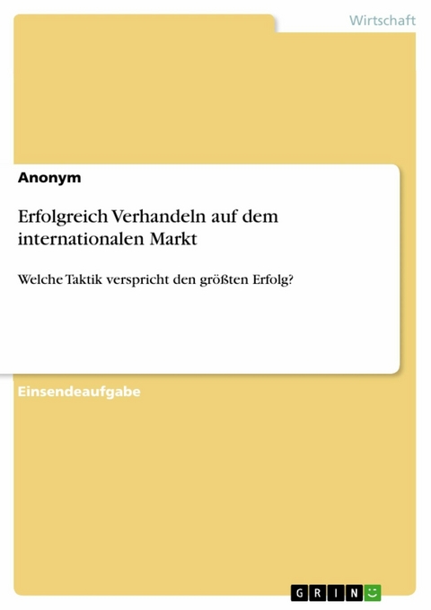 Erfolgreich Verhandeln auf dem internationalen Markt