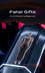 Fatal Gifts – AI (Artificial Intelligence) - Louis Melloy