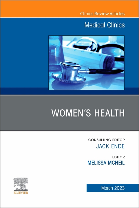 Women's Health, An Issue of Medical Clinics of North America, E-Book -  Melissa Mcneil