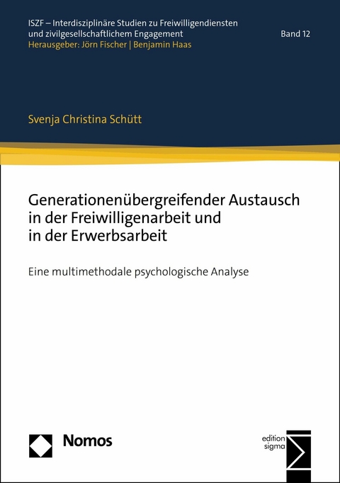 Generationenübergreifender Austausch in der Freiwilligenarbeit und in der Erwerbsarbeit - Svenja Christina Schütt