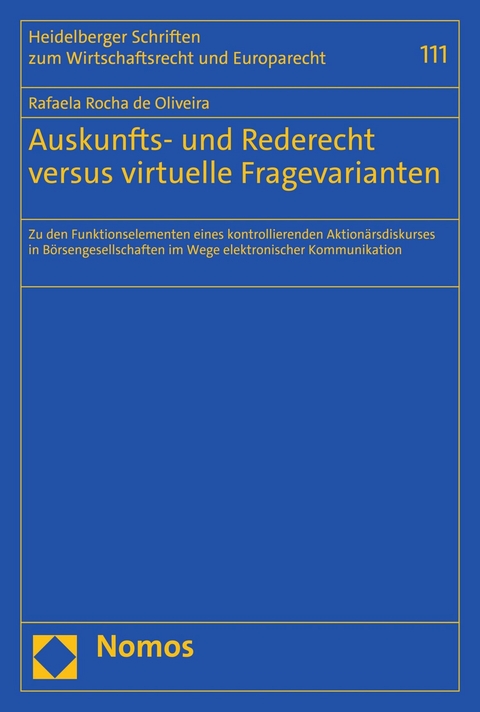 Auskunfts- und Rederecht versus virtuelle Fragevarianten - Rafaela Rocha de Oliveira