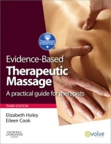 Evidence-based Therapeutic Massage - Holey, Elizabeth A.; Cook, Eileen M.