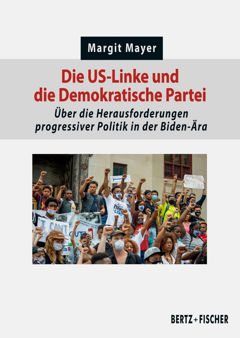 Die US-Linke und die Demokratische Partei - Margit Mayer