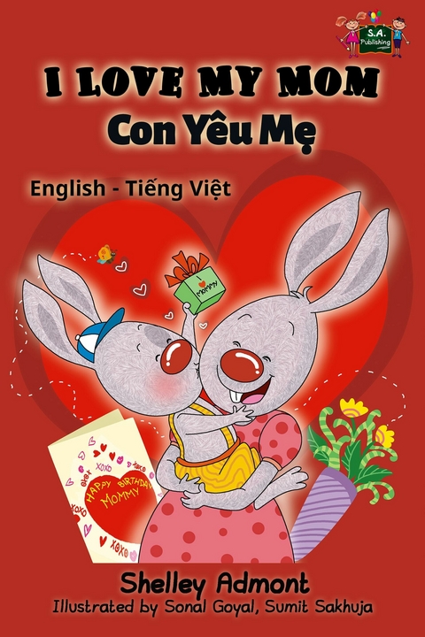 I Love My Mom Con Yêu Mẹ - Shelley Admont,  KidKiddos Books