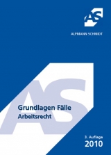 Grundlagen Fälle, Arbeitsrecht - Günter Marschollek