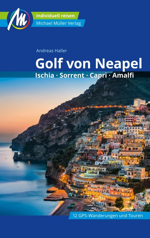 Golf von Neapel Reiseführer Michael Müller Verlag - Andreas Haller