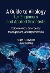 Guide to Virology for Engineers and Applied Scientists -  Megan M. Reynolds,  Louis Theodore