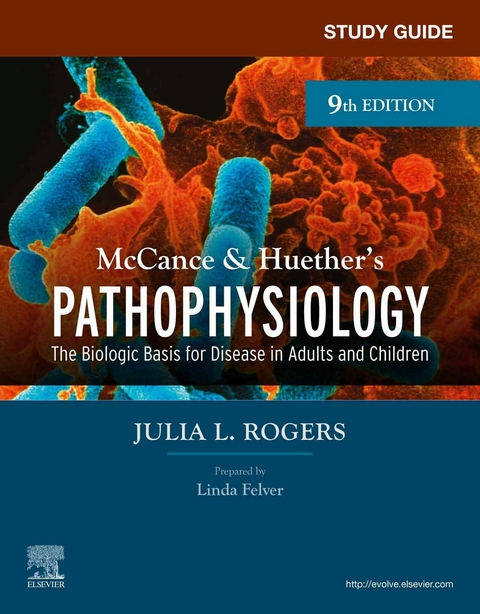 Study Guide for McCance & Huether's Pathophysiology - E-Book -  Julia Rogers