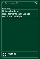 Unterschiede im (arbeits)rechtlichen Schutz von Erwerbstätigen - Philipp Melle