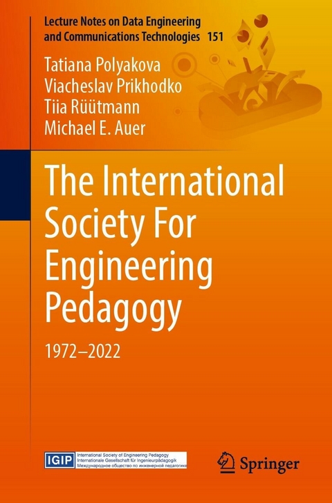 The International Society For Engineering Pedagogy - Tatiana Polyakova, Viacheslav Prikhodko, Tiia Rüütmann, Michael E. Auer