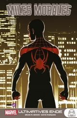 MILES MORALES - ULTIMATIVES ENDE -  Brian Michael Bendis