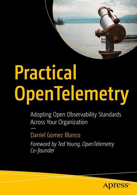 Practical OpenTelemetry - Daniel Gomez Blanco