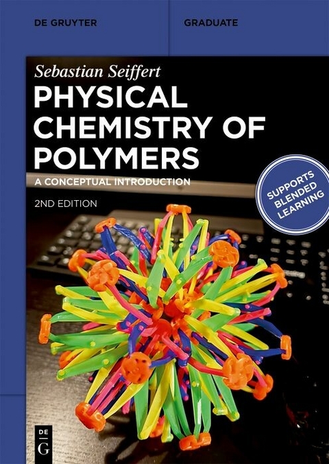 Physical Chemistry of Polymers -  Sebastian Seiffert