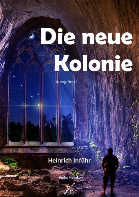 Die neue Kolonie - Heinrich Inführ