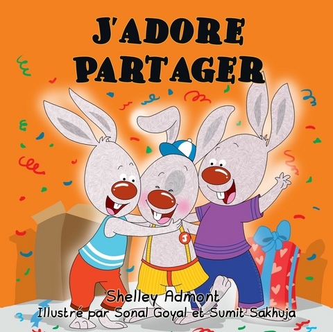 J’adore Partager - Shelley Admont,  KidKiddos Books