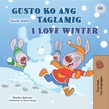 Gusto Ko ang Taglamig I Love Winter - Shelley Admont,  KidKiddos Books