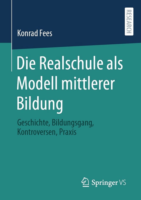 Die Realschule als Modell mittlerer Bildung - Konrad Fees