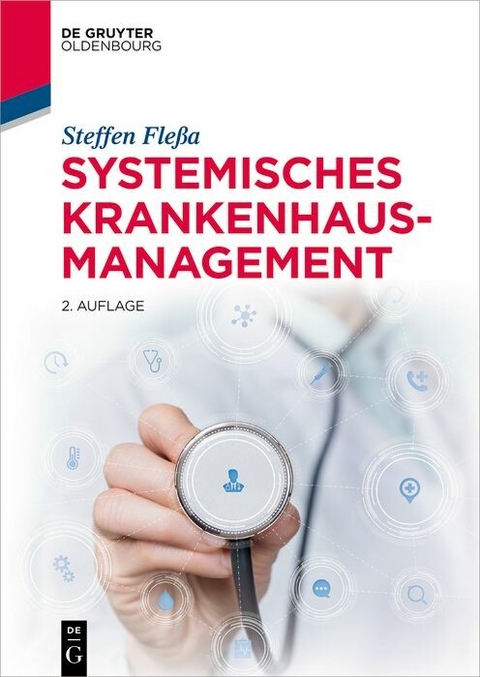 Systemisches Krankenhausmanagement -  Steffen Fleßa