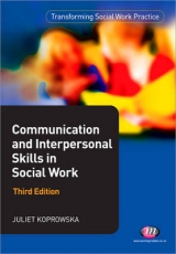 Communication and Interpersonal Skills in Social Work - Koprowska, Juliet