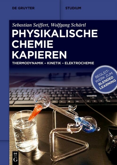 Physikalische Chemie Kapieren -  Sebastian Seiffert,  Wolfgang Schärtl