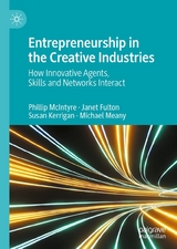 Entrepreneurship in the Creative Industries - Phillip McIntyre, Janet Fulton, Susan Kerrigan, Michael Meany