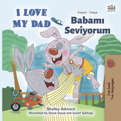 I Love My Dad Babamı Seviyorum - Shelley Admont,  KidKiddos Books