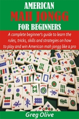 American Mah Jongg for Beginners - Greg Olive