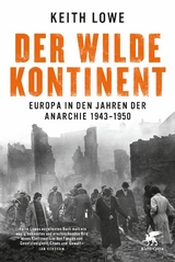 Der wilde Kontinent -  Keith Lowe