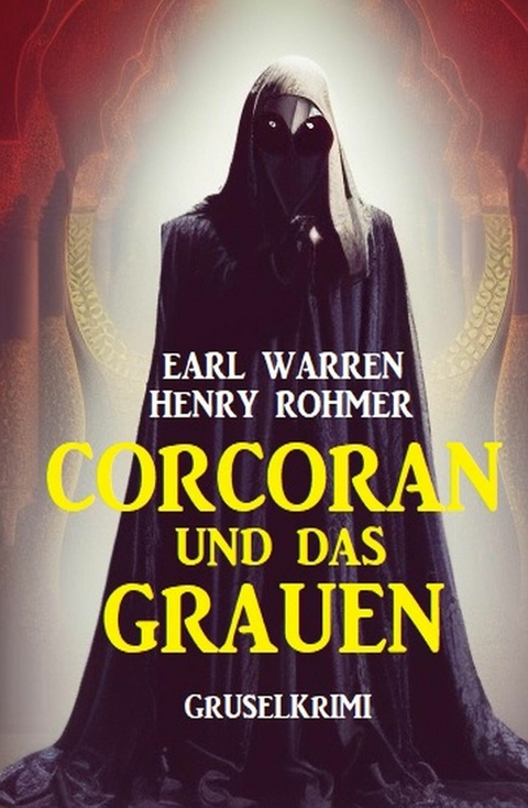 Corcoran und das Grauen: Gruselkrimi -  Earl Warren,  Henry Rohmer