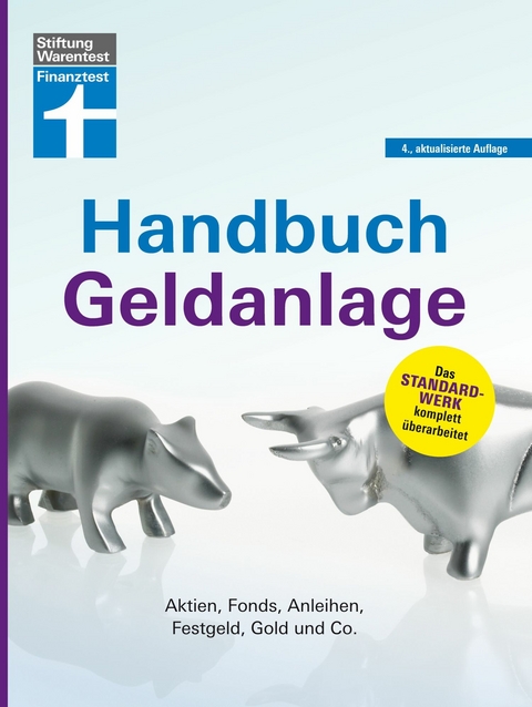 Handbuch Geldanlage - Verschiedene Anlagetypen für Anfänger und Fortgeschrittene einfach erklärt -  Stefanie Kühn,  Markus Kühn