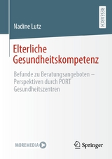 Elterliche Gesundheitskompetenz - Nadine Lutz