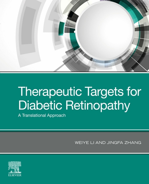 Therapeutic Targets of Diabetic Retinopathy -  Weiye Li,  Jingfa Zhang