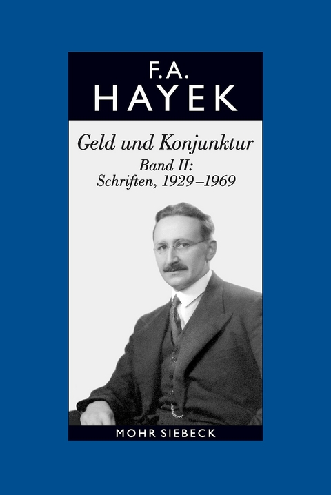 Gesammelte Schriften in deutscher Sprache -  Friedrich A. von Hayek