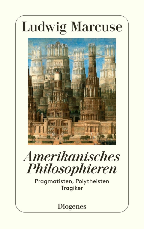 Amerikanisches Philosophieren -  Ludwig Marcuse