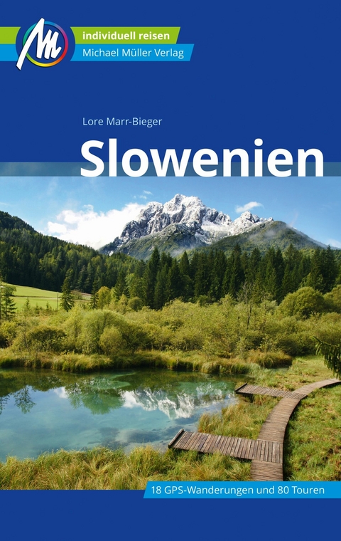 Slowenien Reiseführer Michael Müller Verlag - Lore Marr-Bieger