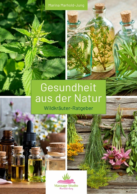 Gesundheit aus der Natur - Marina Marhold-Jung